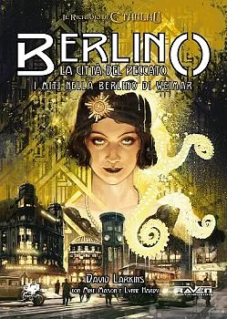Call of Cthulhu 7th edition – Berlin: The City of Sin